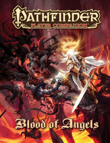 Pathfinder Player Companion: Blood of Angels Paperback